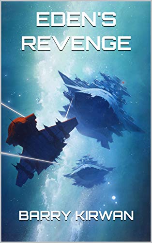 Eden's Revenge (Eden Paradox Book 3) on Kindle