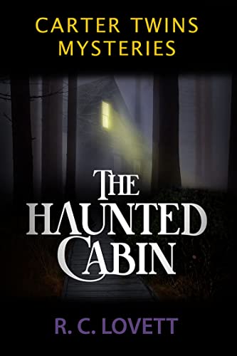The Haunted Cabin (Carter Twins Mysteries Book 2) on Kindle