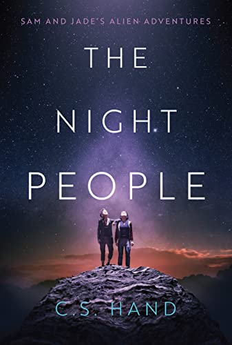 The Night People: Sam and Jade's Alien Adventures on Kindle
