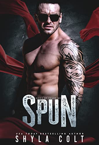 Spun (Kings of Chaos M.C. Book 1) on Kindle
