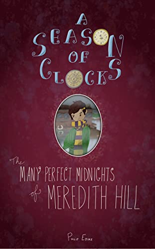 The Many Perfect Midnights of Meredith Hill (A Season of Clocks Book 1) on Kindle