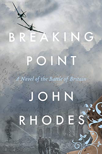Breaking Point: A Novel of The Battle of Britain on Kindle