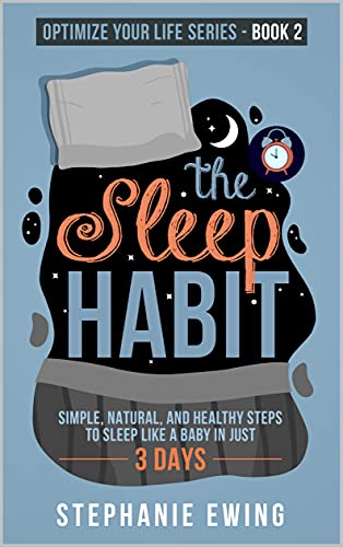 The Sleep Habit (Optimize Your Life Series) on Kindle