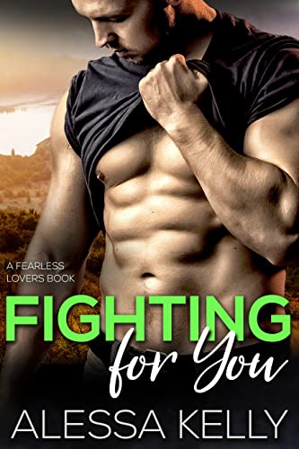 Fighting for You (Fearless Lovers Book 2) on Kindle