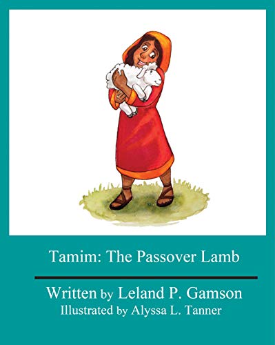 Tamim: The Passover Lamb (Rain Gardens Book 2) on Kindle