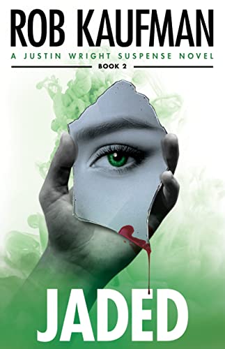 Jaded (Justin Wright Suspense Series Book 2) on Kindle