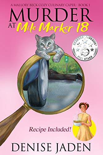 Murder at Mile Marker 18 (A Mallory Beck Cozy Culinary Caper Book 1) on Kindle