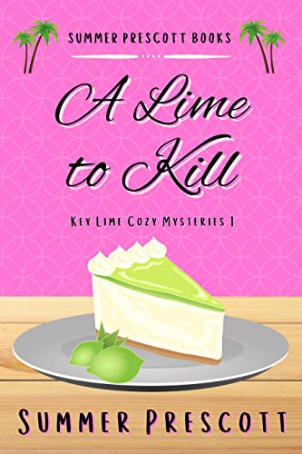 A Lime to Kill (Key Lime Cozy Mysteries Book 1) on Kindle