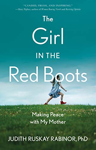 The Girl in the Red Boots: Making Peace with My Mother on Kindle