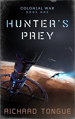 Hunter's Prey (Colonial War Book 1) on Kindle