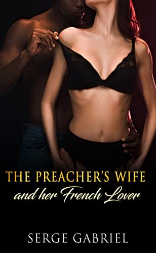 The Preacher's Wife and Her French Lover on Kindle