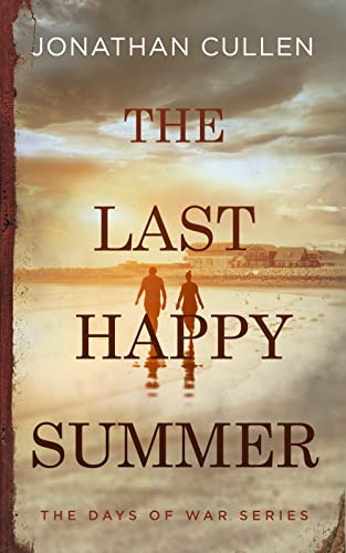 The Last Happy Summer (The Days of War Series Book 1) on Kindle