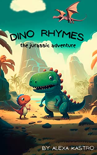 Dino Rhymes: The Jurassic Adventure on Kindle
