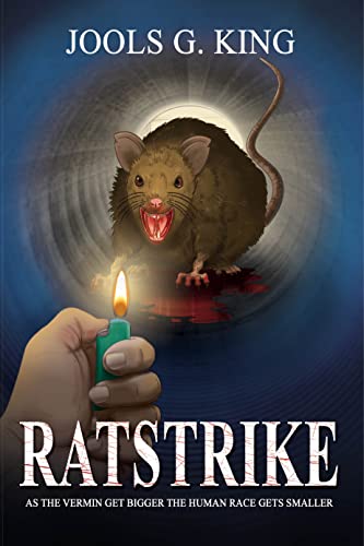 Ratstrike: As the Vermin Get Bigger the Human Race Gets Smaller on Kindle