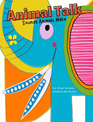 Animal Talk: Sounds Animals Make on Kindle