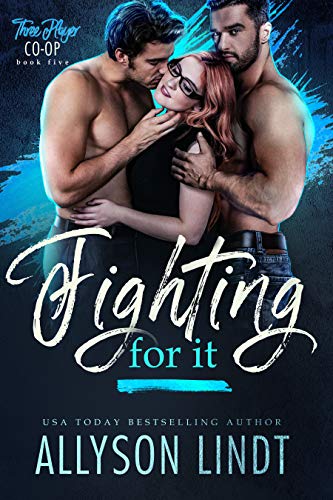 Fighting For It (Three Player Co-op Book 5) on Kindle