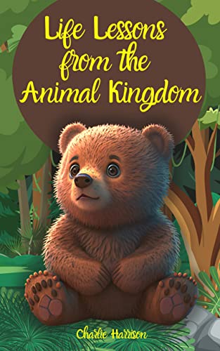 Life Lessons from the Animal Kingdom on Kindle