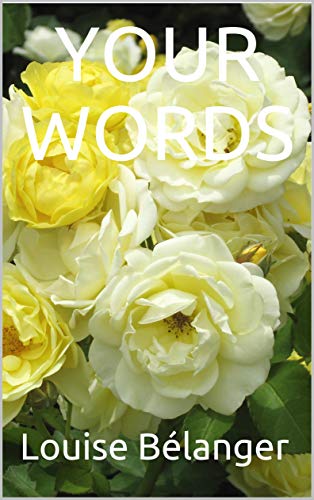 Your Words (Your Words Collection. Poetry and Photography Books Book 1) on Kindle