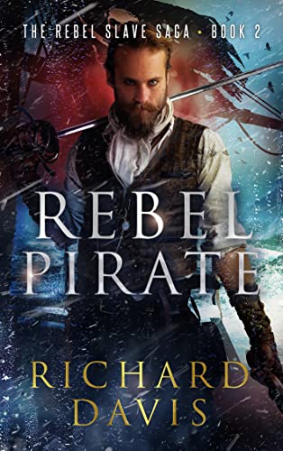 Rebel Pirate (Rebel Slave Saga Book 2) on Kindle