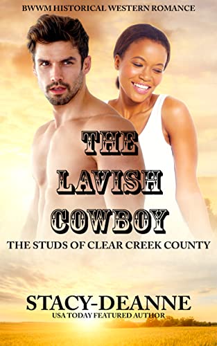 The Lavish Cowboy (The Studs of Clear Creek County) on Kindle
