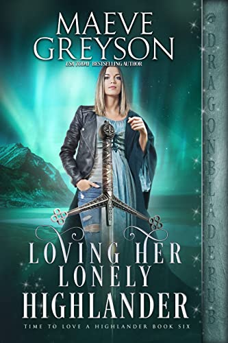Loving Her Lonely Highlander (Time to Love a Highlander Book 6) on Kindle