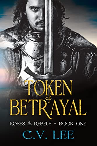 Token of Betrayal (Roses & Rebels Book 1) on Kindle