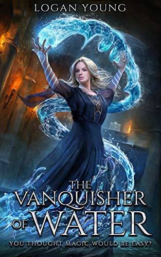 The Vanquisher of Water (The Power of Princirum Book 1) on Kindle