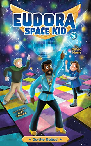 Do the Robot! (Eudora Space Kid Book 3) on Kindle