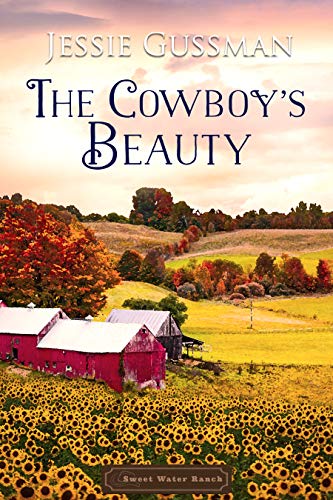 The Cowboy's Beauty (Sweet Water Ranch Western Cowboy Romance Book 3) on Kindle