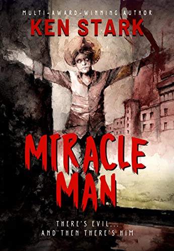 Miracle Man: The Rise of an Anti-Christ on Kindle