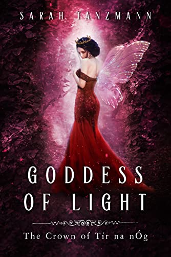 Goddess of Light (The Crown of Tír na nÓg Book 3) on Kindle