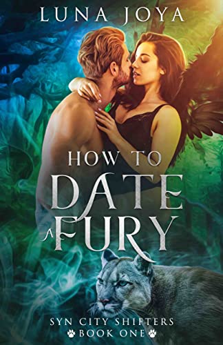 How to Date a Fury (Syn City Shifters Book 1) on Kindle