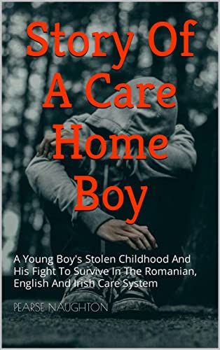 Story Of A Care Home Boy on Kindle