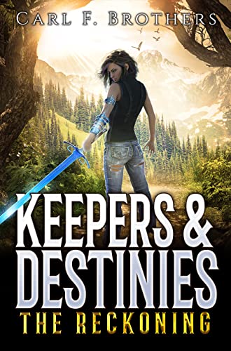 Keepers and Destinies: The Reckoning (Keepers & Destinies Book 2) on Kindle