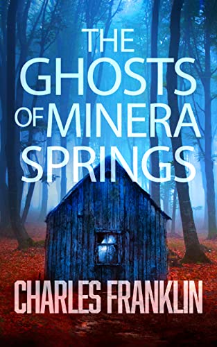 The Ghosts of Minera Springs (Book 1) on Kindle