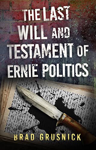 The Last Will and Testament of Ernie Politics (Vagrant Mystery Book 1) on Kindle