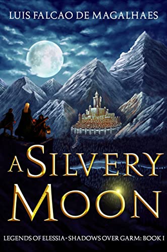 A Sword & Sorcery Fantasy Adventure (Legends of Elessia - Shadows Over Garm: Book 1) on Kindle