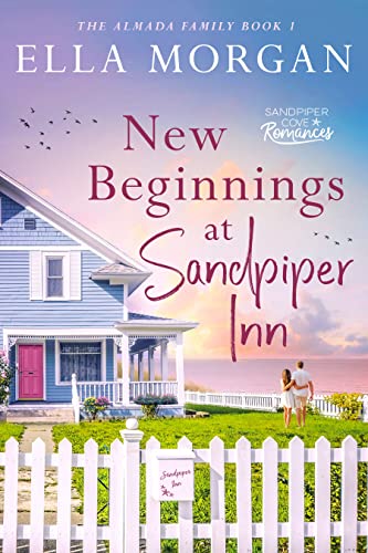 New Beginnings at Sandpiper Inn (The Almada Family of Sandpiper Cove Book 1) on Kindle