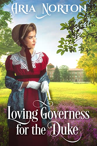 A Loving Governess for the Duke on Kindle