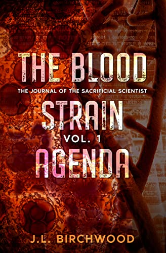 The Blood Strain Agenda (Journal of the Sacrificial Scientist Book 1) on Kindle
