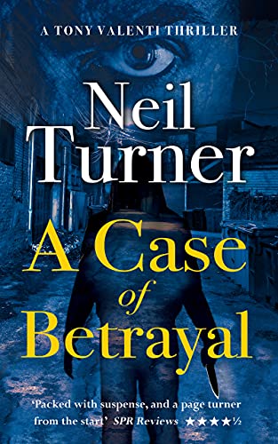 A Case of Betrayal (The Tony Valenti Thrillers Book 3) on Kindle
