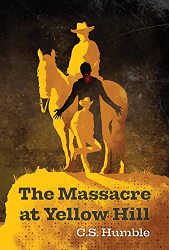 The Massacre at Yellow Hill on Kindle