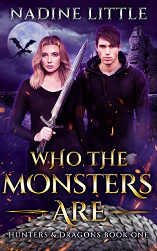 Who The Monsters Are (Hunters & Dragons Book 1) on Kindle