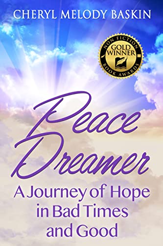 Peace Dreamer: A Journey of Hope in Bad Times and Good on Kindle