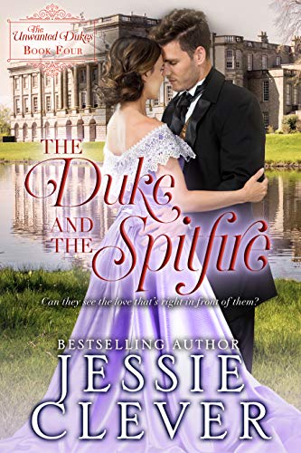The Duke and the Spitfire (The Unwanted Dukes Book 4) on Kindle