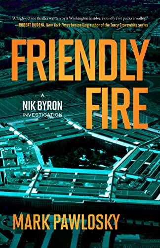 Friendly Fire (A Nik Byron Investigation Book 2) on Kindle