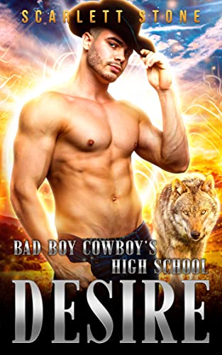 Bad Boy Cowboy’s High School Desire (Cowboy Wolves of Wildclaw Ridge) on Kindle