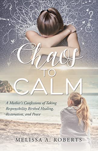 Chaos to Calm on Kindle