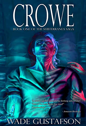 Crowe (The Subterranea Saga Book 1) on Kindle