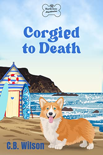 Corgied To Death (Barkview Mysteries Book 5) on Kindle